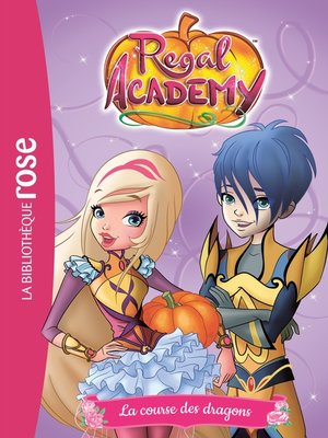 cover image of Regal Academy 02--La course des dragons